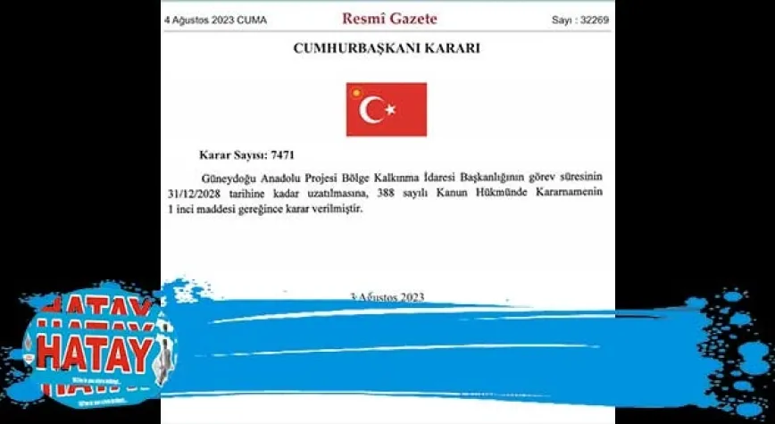 2028'E KADAR GÖREV SÜRESİ UZATILDI