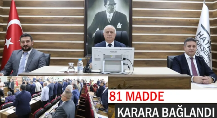 81 MADDE KONUŞULDU!