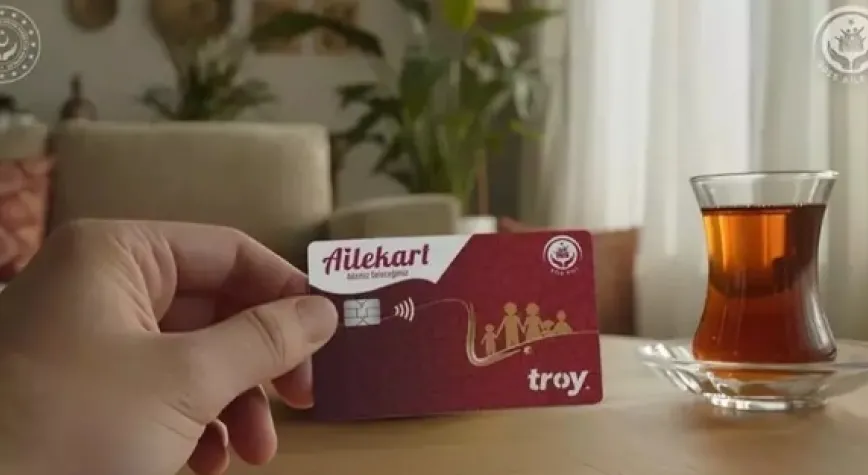Aile Kart uygulamasıyla sosyal yardımlarda yeni dönem