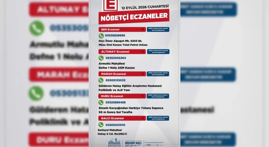 Antakya’da 12 Eylül Cumartesi Nöbetçi Eczaneler