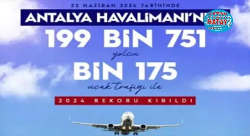 Antalya Havalimanı'nda yılın en yüksek yolcu sayısına ulaşıldı