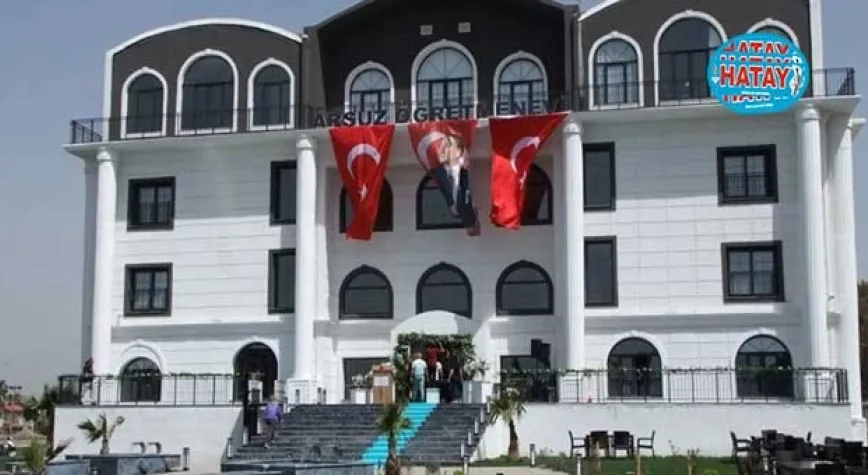 ARSUZ ÖĞRETMENEVİ HİZMETE GİRDİ