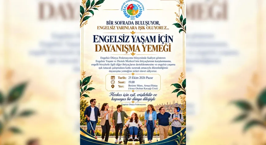 Arsuz’da Engelsiz Yaşam İçin Dayanışma Yemeği Düzenlenecek