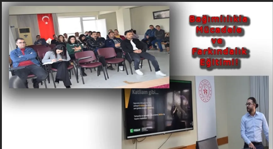 Bağımlılıkla Mücadele Eğitimi Verildi!