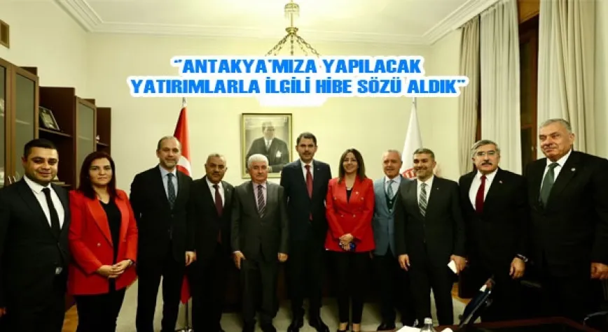 BAKAN MURAT KURUMLA GÖRÜŞEN BAŞKAN YILMAZ MÜJDEYİ VERDİ