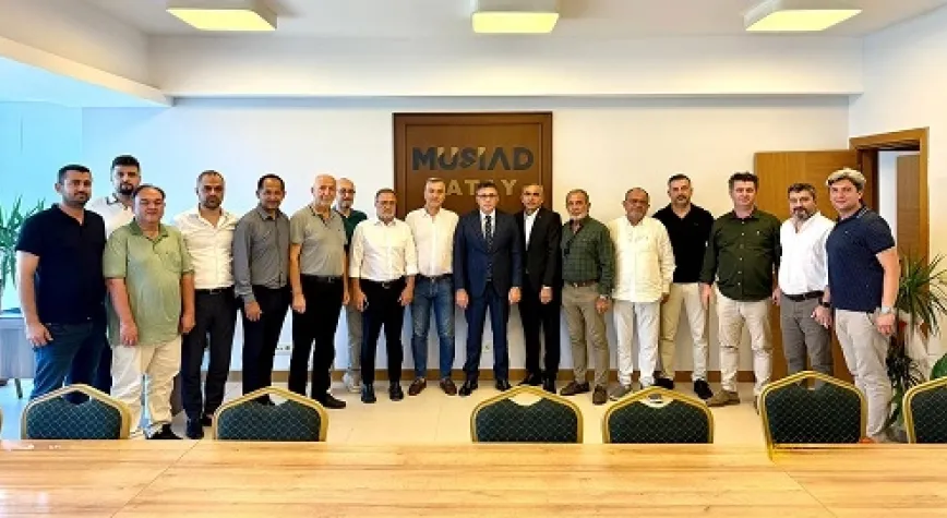 Başkan Dönmez'den MÜSİAD Hatay Şubesi’ne Ziyaret