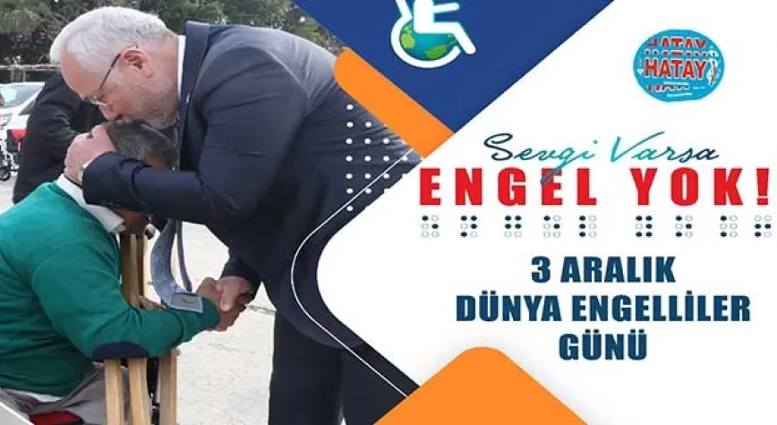 BAŞKAN TOSYALI’DAN DÜNYA ENGELLİLER GÜNÜ MESAJI