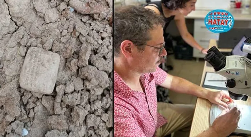 BİNLERCE YILLIK TABLET HATAY’DA GÜN IŞIĞINA KAVUŞTU