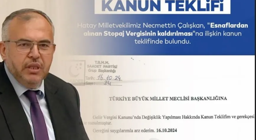 ÇALIŞKAN'DAN ESNAFA NEFES ALDIRACAK KANUN TEKLİFİ