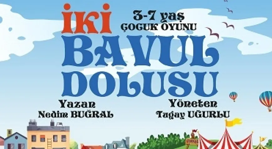 ÇOCUKLAR TİYATRO VE EĞLENCEYE DOYACAK