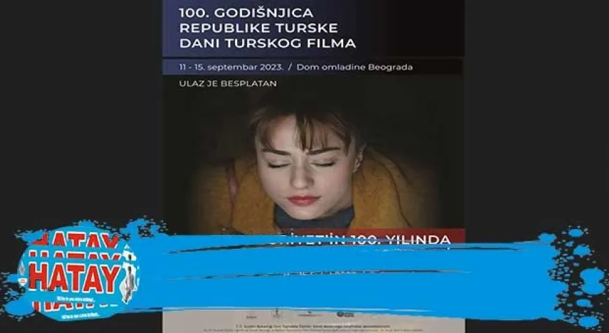CUMHURİYET’İN 100. YILINDA BELGRAD’TA TÜRK SİNEMA GÜNLERİ