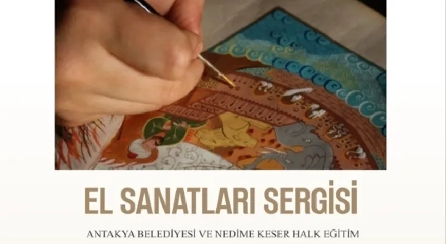 El Sanatları Sergisi Bugün Açılıyor