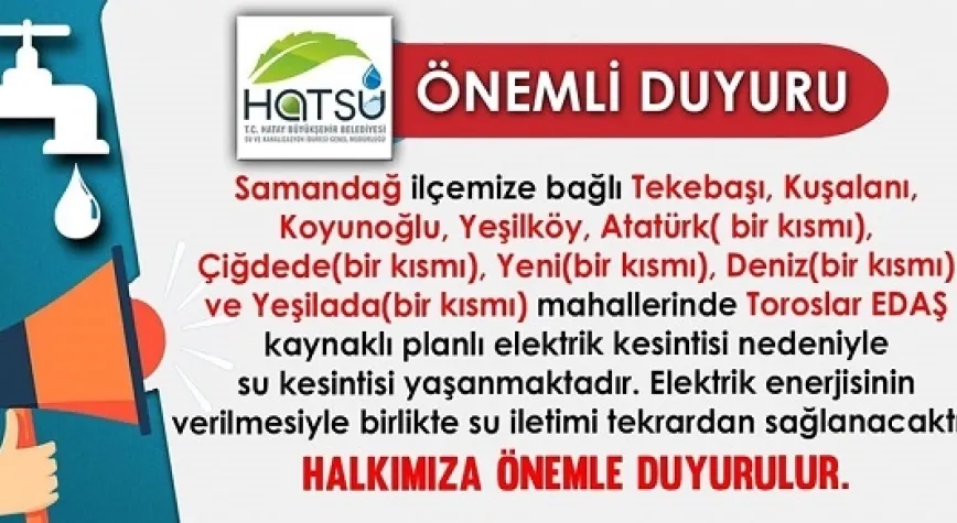 Elektrik kesintisi nedeniyle su verilmeyecek! DİKKAT!