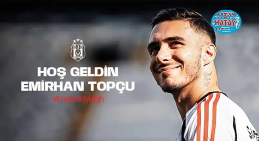 Emirhan Topçu Beşiktaş’ta