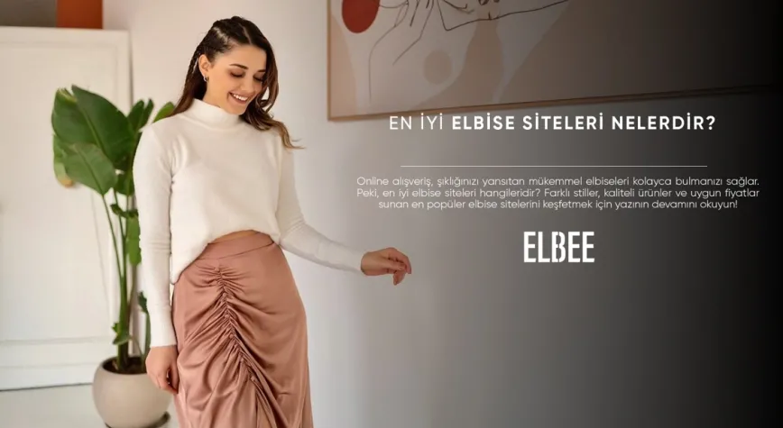 En İyi Elbise Siteleri Nelerdir?