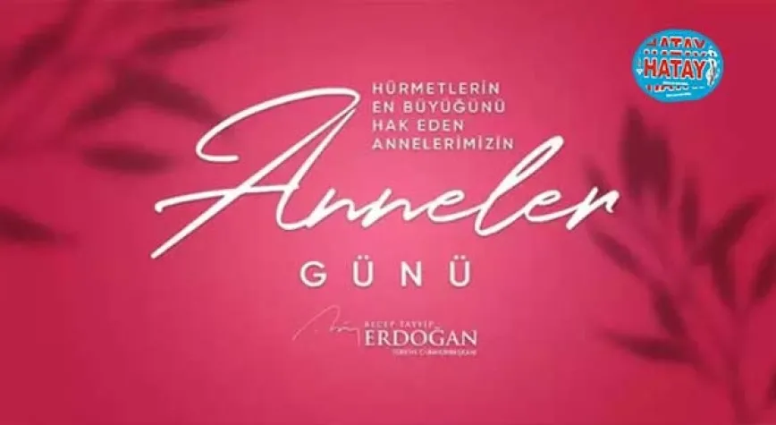 Erdoğan'dan 'Anneler Günü' mesajı