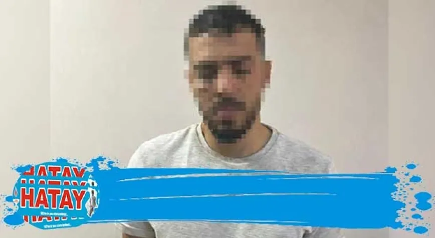 Firari DEAŞ yanlısı Hatay'da yakalandı