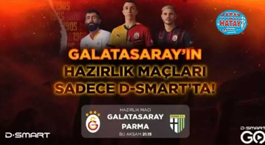 Galatasaray'ın son hazırlık maçı D-Smart'ta