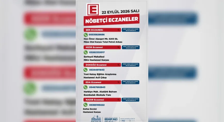 Hatay 22 Eylül 2026 Nöbetçi Eczaneler Listesi