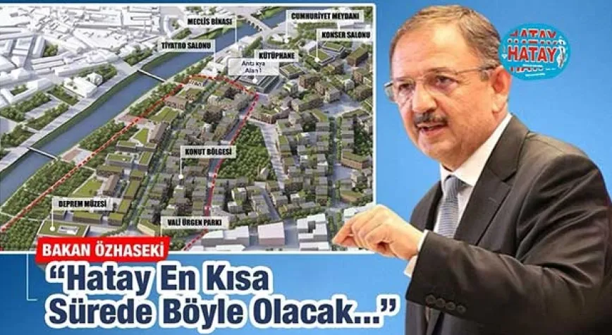 HATAY EN KISA SÜREDE AYAĞA KALKACAK