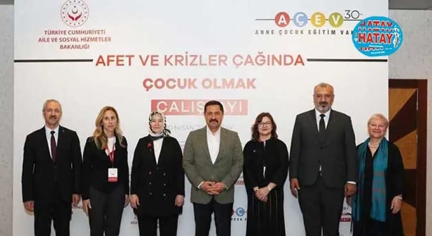 HATAY’DA AFET VE KRİZLER ÇAĞINDA ÇOCUK OLMAK!