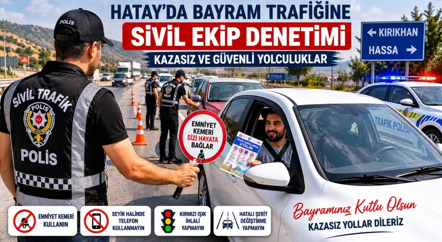 Hatay’da Bayram Trafiğine Sivil Ekip Denetimi