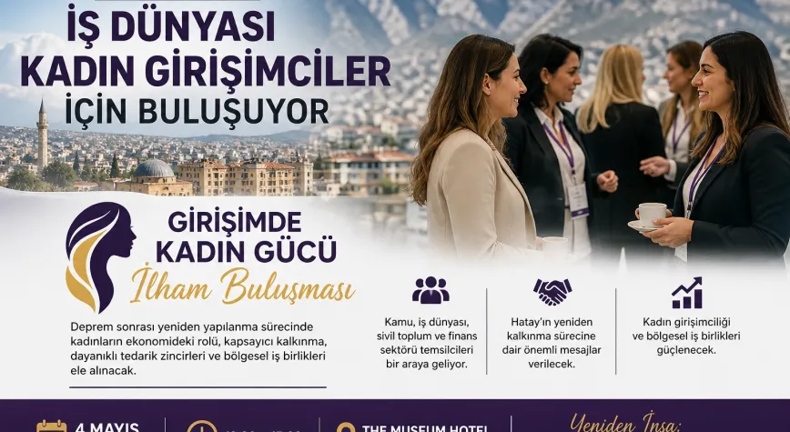 Hatay’da Kadın Girişimciler İçin İlham Buluşması