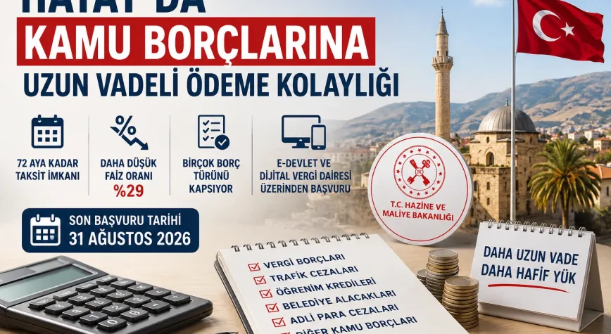 Hatay’da Kamu Borçlarına Uzun Vadeli Ödeme Kolaylığı