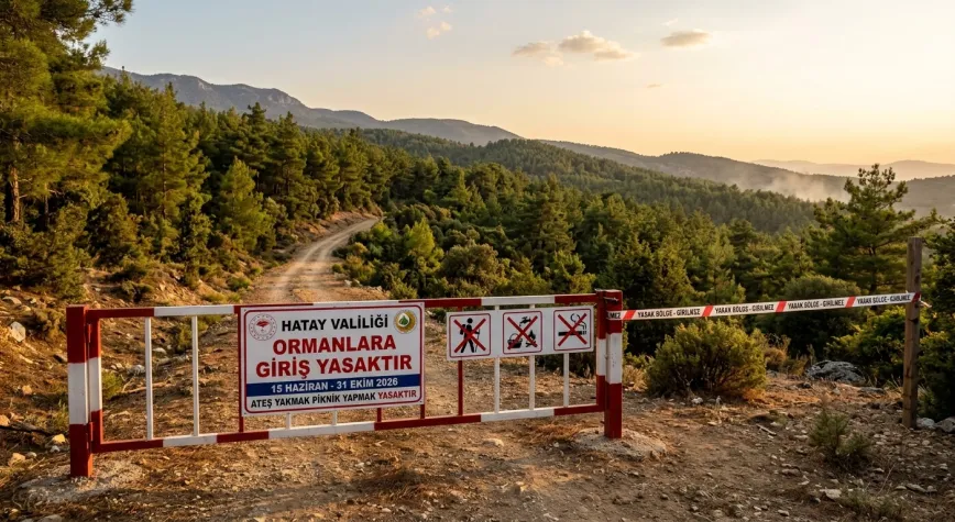 Hatay’da Ormanlara Giriş Yasağı Ne Zaman Bitecek?