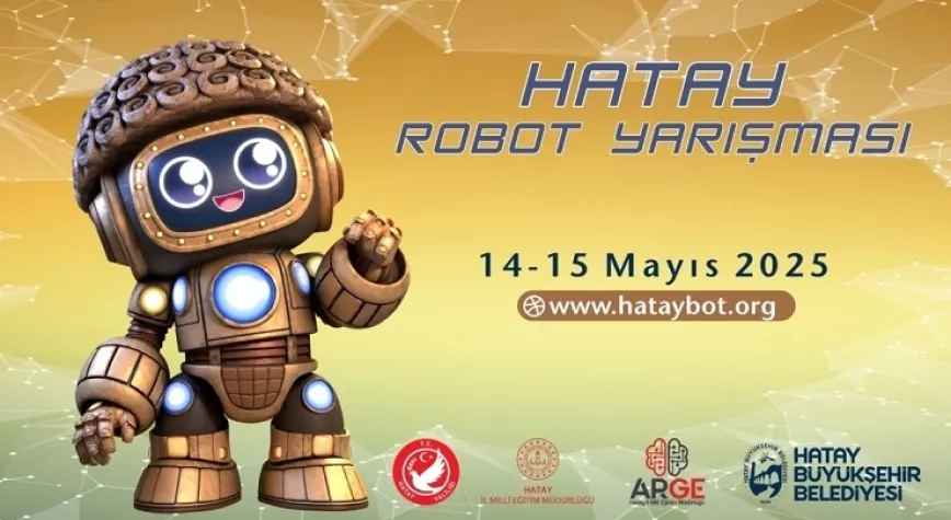 Hatay’da Robotla Yarışacak!