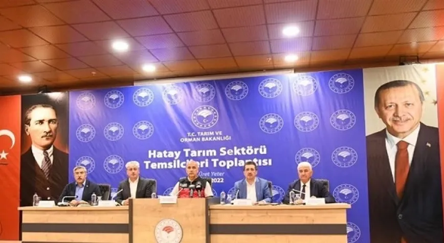 HATAY'DA TARIM SEKTÖRÜ TEMSİLCİLERİYLE BİR ARAYA GELDİ!