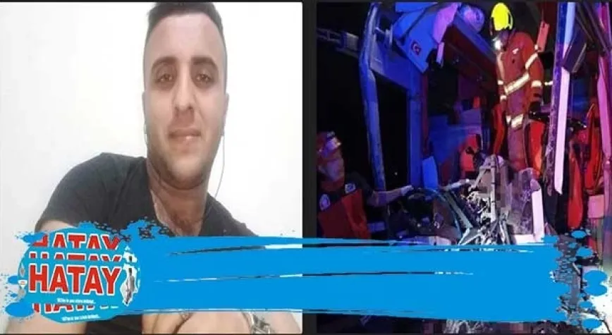 HATAYLI GENÇ KAZA KURBANI