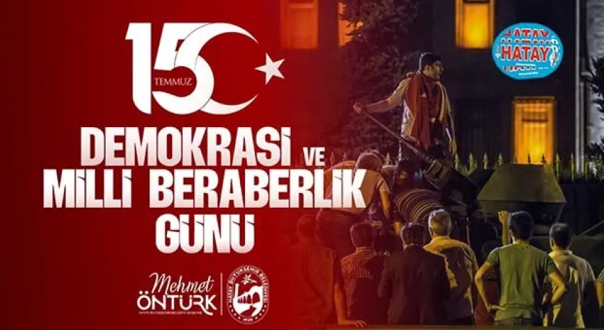 HBB BAŞKANI ÖNTÜRK’TEN 15 TEMMUZ DEMOKRASİ VE MİLLİ BİRLİK GÜNÜ  MESAJI