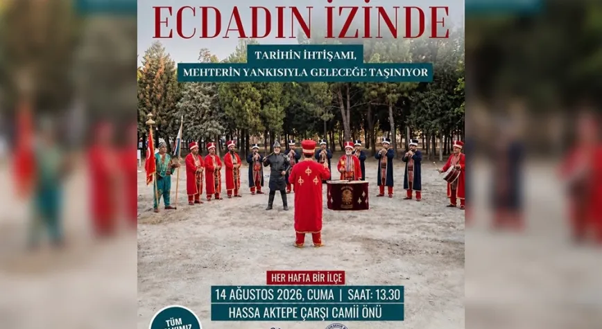 HBB Mehteranı Hassa’da Vatandaşlarla Buluşacak