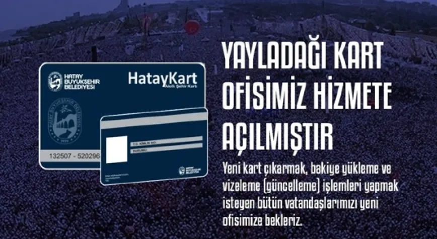 HBB’den Yayladağı’na Yeni Kart Ofisi 