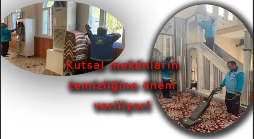 İBADETHANE TEMİZLİKLERİNE DEVAM EDİYOR!