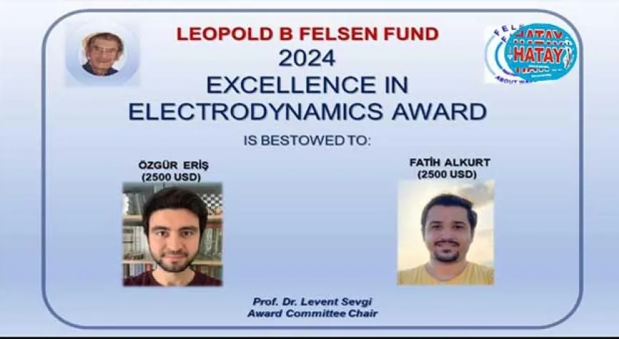 İSTE’Lİ AKADEMİSYENE LEOPOLD B. FELSEN ELEKTROMANYETİKTE ÜSTÜN BAŞARI ÖDÜLÜ