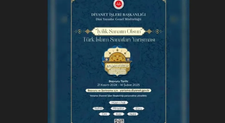 İyilik Sanatın Olsun Temalı Türk İslam Sanatları Yarışması