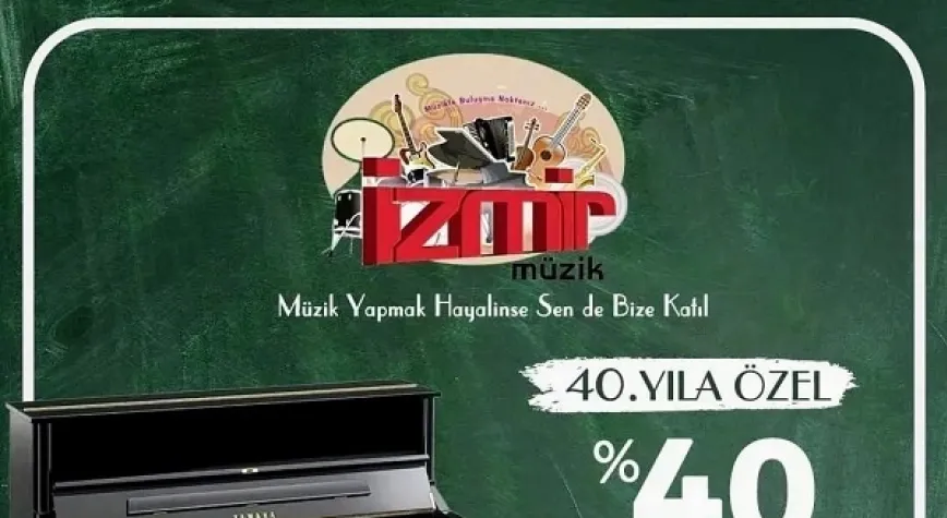 İzmir Müzik’te 40.Yıla Özel İndirim