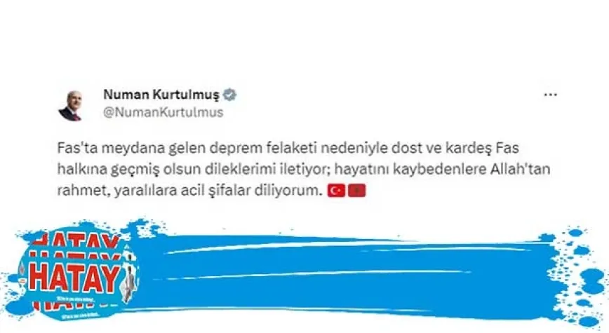 Kurtulmuş'tan, Fas'a başsağlığı mesajı