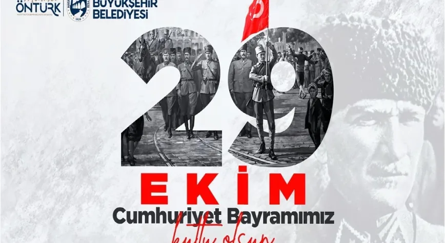 Mehmet Öntürk’ten 29 Ekim Cumhuriyet Bayramı Mesajı