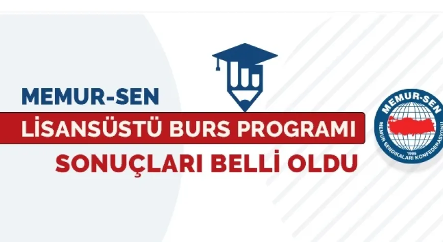 Memur-Sen Lisansüstü Burs Programı Sonuçları Belli oldu