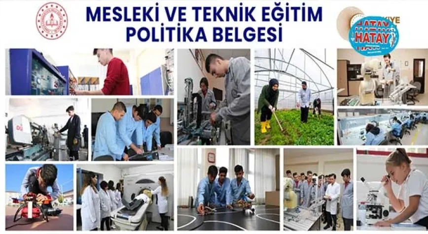 MESLEKİ VE TEKNİK EĞİTİM POLİTİKA BELGESİ YAYIMLANDI