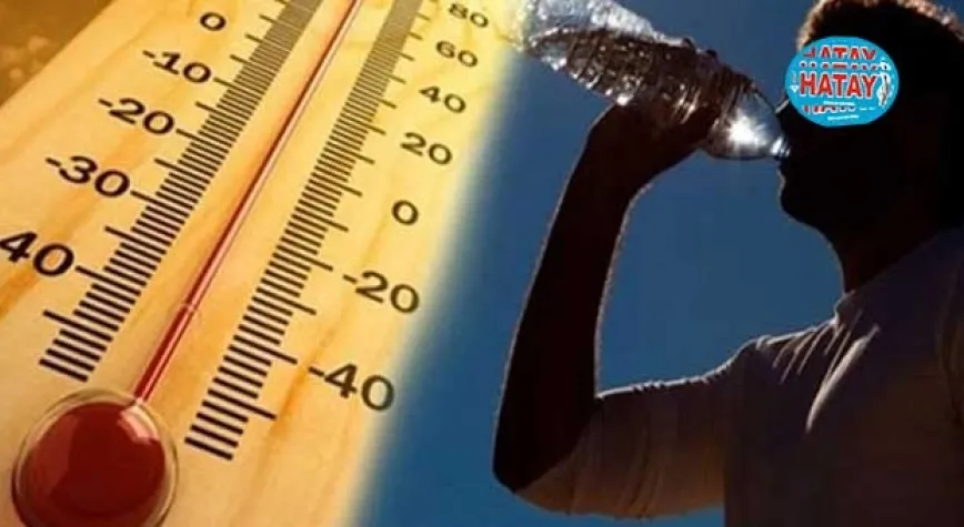 METEOROLOJİ’DEN SICAK HAVA UYARISI