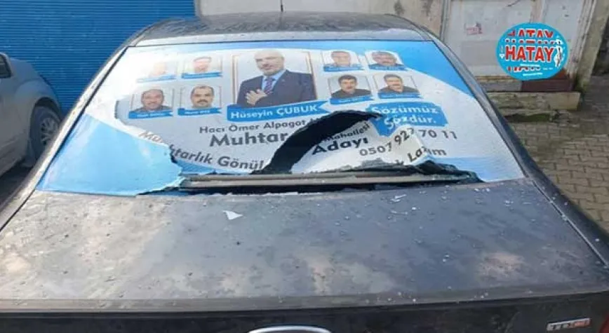 MUHTAR ADAYININ ARACINA SALDIRDILAR