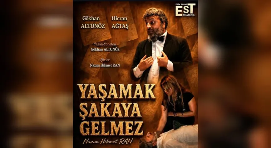 Nazım Hikmet’in “Yaşamak Şakaya Gelmez” Oyunu Hatay’da Sahnelenecek