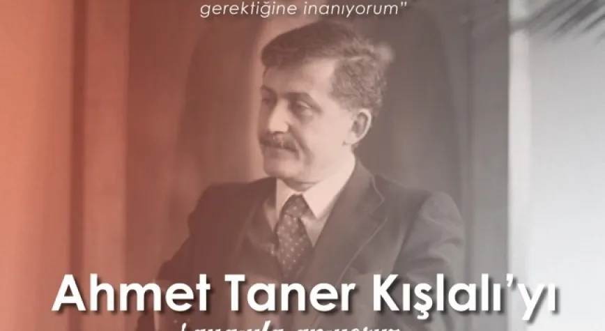 NERMİN YILDIRIM KARA KIŞLALI’YI ANDI