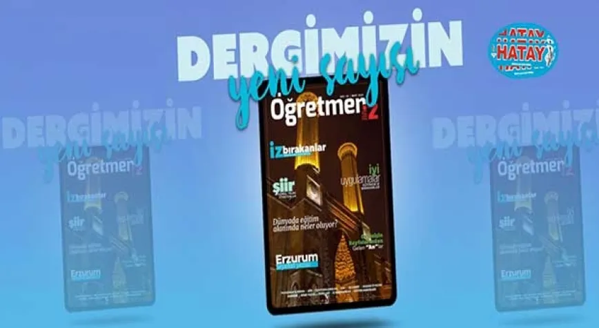 ÖĞRETMENİZ DERGİSİNİN 2. SAYISI YAYIMLANDI
