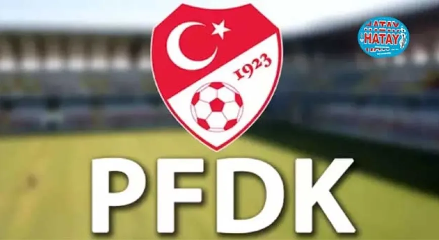 PFDK sevkleri açıklandı