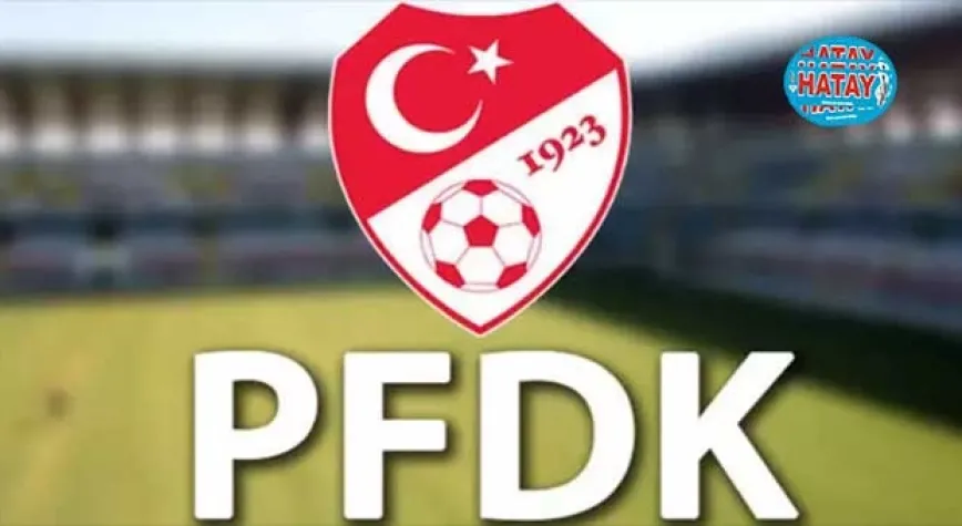 PFDK’dan Hatayspor’a 112 bin TL ceza